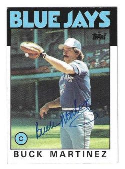 Autographed BUCK MARTINEZ Toronto Blue Jays 1986 Topps Card