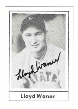 Autographed LLOYD WANER Pittsburgh Pirates 1978 Grand Slam card