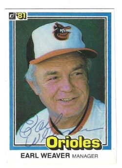 Autographed EARL WEAVER Baltimore Orioles 1981 Donruss card
