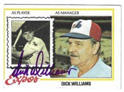 Autographed DICK WILLIAMS Montreal Expos 1978 Topps Card