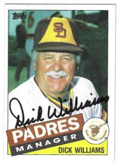 Autographed DICK WILLIAMS San Diego Padres 1985 Topps Card