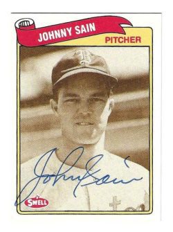 JOHNNY SAIN Boston Braves Autographed 1989 Swell Baseball Greats Card
