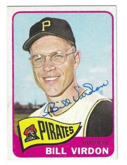 Autographed BILL VIRDON Pittsburgh Pirates 1965 Topps Card