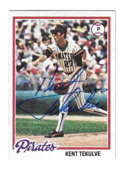 Autographed KENT TEKULVE Pittsburgh Pirates 1978 Topps Card