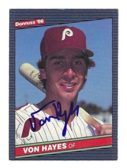 Autographed VON HAYES Philadelphia Phillies 1986 Donruss Card