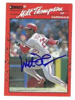 Autographed MILT THOMPSON St. Louis Cardinals 1990 Donruss Card