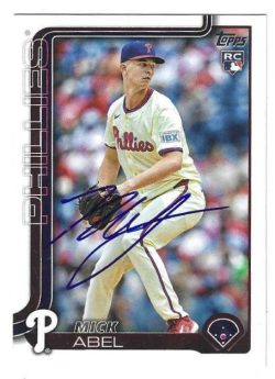 Autographed MICK ABEL Philadelphia Phillies 2025 Topps Update Card