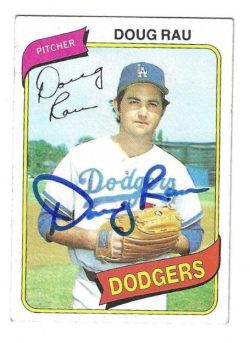 Autographed DOUG RAU Los Angeles Dodgers 1980 Topps Card