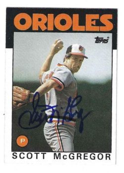 Autographed SCOTT MCGREGOR Baltimore Orioles 1986 Topps Card