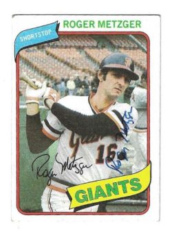 Autographed ROGER METZGER San Francisco Giants 1980 Topps Card