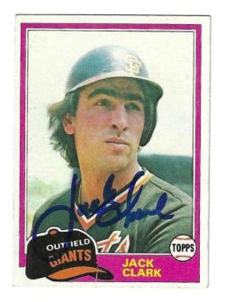 Autographed JACK CLARK San Francisco Giants 1981 Topps Card