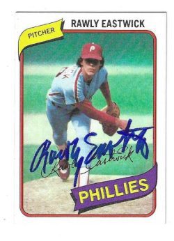 Autographed RAWLEY EASTWICK Philadelphia Phillies 1980 Topps Card
