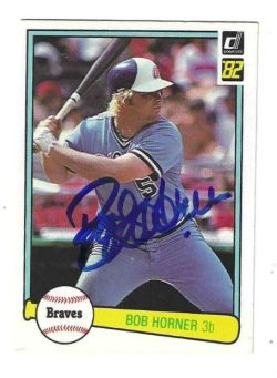 Autographed BOB HORNER Atlanta Braves 1982 Donruss Card