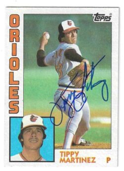 Autographed TIPPY MARTINEZ Baltimore Orioles 1984 Topps Card