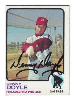 Autographed DENNY DOYLE Philadelphia Phillies 1973 Topps Card
