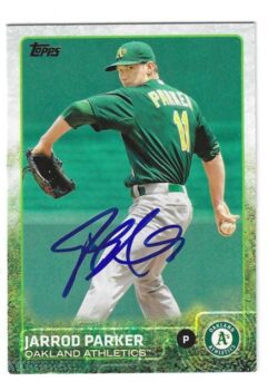 Autographed JARROD PARKER Oakland A's 2015 Topps Card