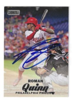 Autographed ROMAN QUINN Philadelphia Phillies 2017 Topps Stadium Club Card